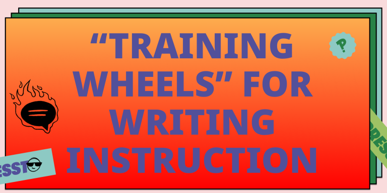 Scaffolds and Writing Frames Are the Training Wheels of Great Writing